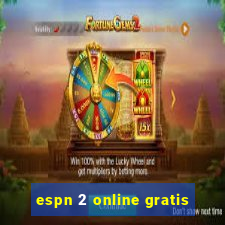 espn 2 online gratis